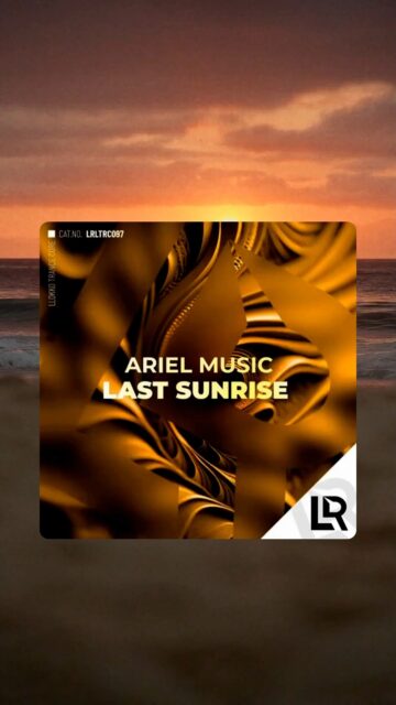 Out Now !
Artist: Ariel Music
Single: Last Sunrise
Genre: Trance/Uplifting
Release date: 24.03.2026

Full mix on:
https://on.soundcloud.com/YAZ0LhODbrXNDevKfR

Grab your copy:
https://www.beatport.com/release/last-sunrise/5950059

Enjoy ♥ new fresh sunrise trance sound!

Stay Tuned on LLokko Trance :)

#LlokkoRec #trancemusic #trancefamily #trancelovers #fyh #wao138 #asot #soundcloud #mixcloud #hearthismusic #youtubemusic #beatport #junodownload