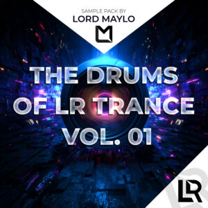Lord Maylo's - The Drums of LR Trance Vol. 01 | SAMPLE PACK